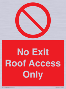 No Exit Roof Access Only